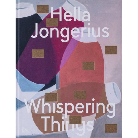 Hella Jongerius: Whispering Things, (Hardcover)