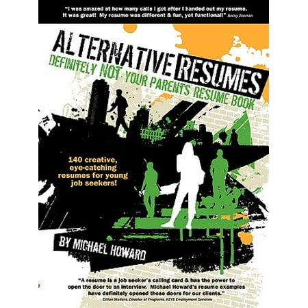 alternative resumes definitely not your parents resume book