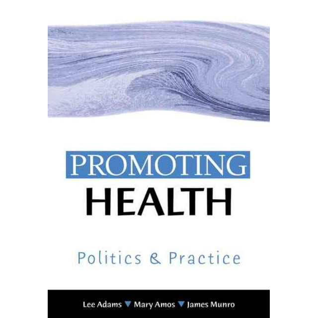 Promouvoir la Santé, Lee Adams, James Munro, et al. Broché