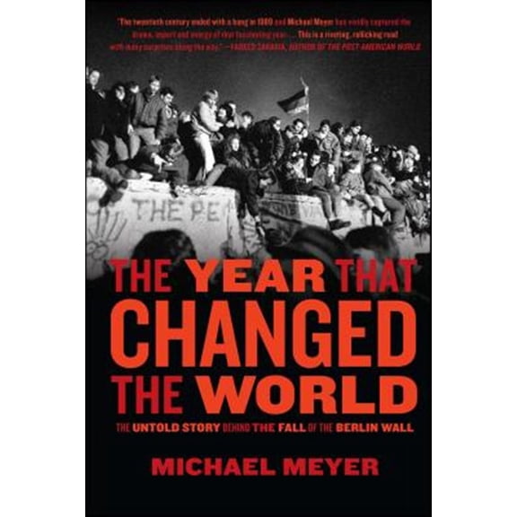 Pre-Owned The Year that Changed the World : The Untold Story Behind the Fall of the Berlin Wall (Paperback)
