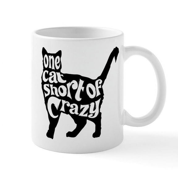 CafePress - One Cat Short Of Crazy - 11 oz Ceramic Mug - Novelty Coffee Tea Cup