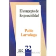 thumbnail image 1 of El concepto de responsabilidad, de Pablo Larrañaga , Blanda, 1 of 2