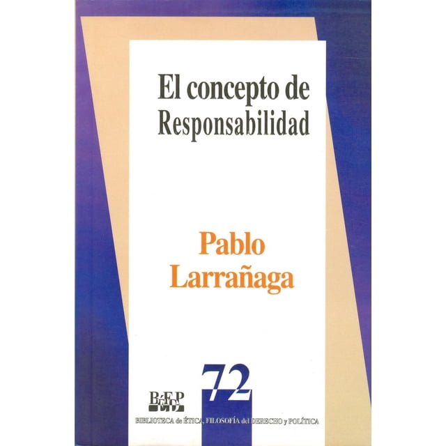 El concepto de responsabilidad, de Pablo Larrañaga , Blanda