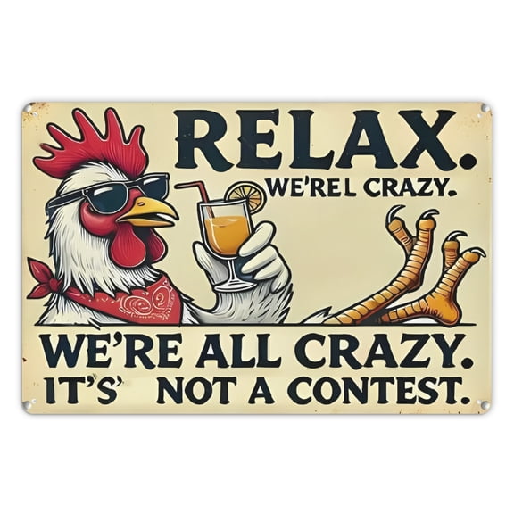 2D Flat - 1pc Relax Chicken Sign, Humorous Wall Art, 8X12In, Rustic Design, Funny Farm Theme for Kitchen Or Entertainment Area Decoration Novelty Sign, Home