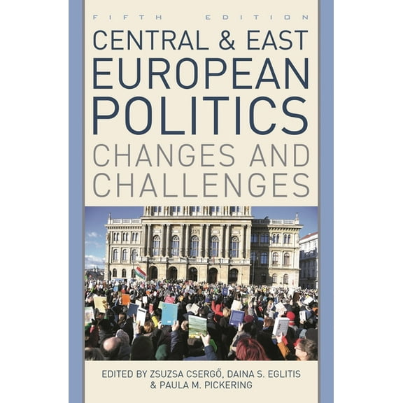 Central and East European Politics: Changes and Challenges, (Hardcover)