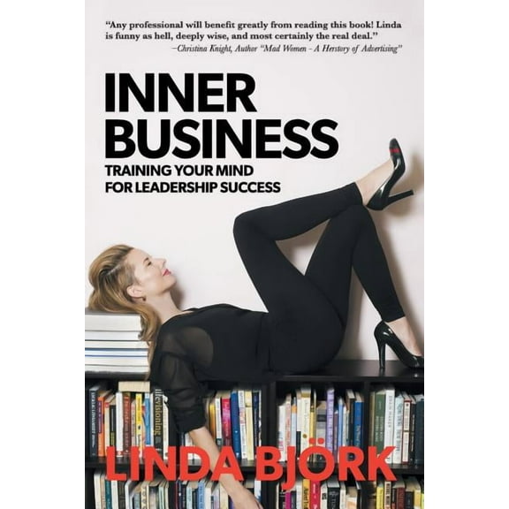 Inner Business: Training Your Mind for Leadership Success (Paperback)