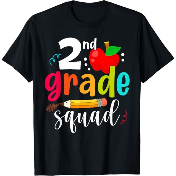 Second Grade Squad Funny Back To School 2nd Graders Teachers T-Shirt Black X-Large