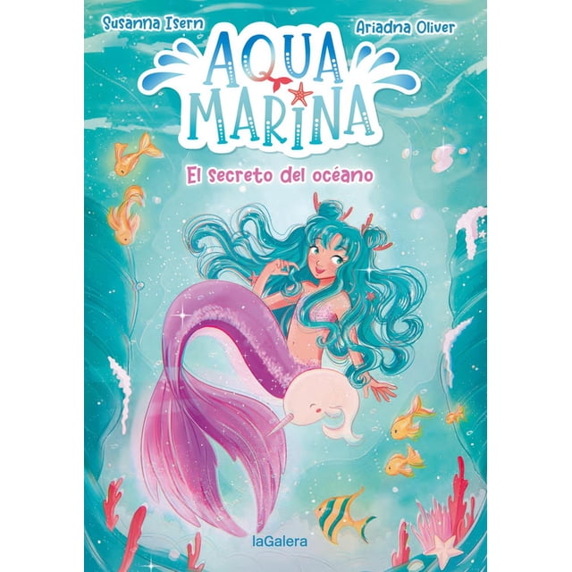 Aqua Marina 1. El Secreto Del Océano laGalera 9788424669430