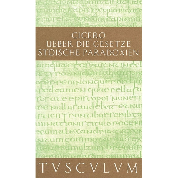 Sammlung Tusculum De legibus / Über die Gesetze, (Hardcover)