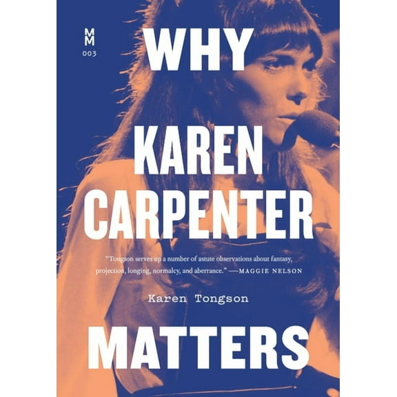 Music Matters Why Karen Carpenter Matters, (Paperback)