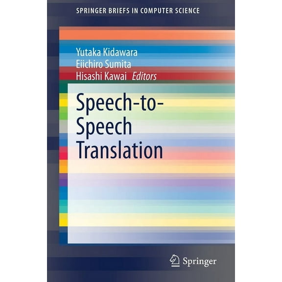 Springerbriefs in Computer Science Speech-To-Speech Translation, (Paperback)