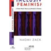 Inclusive Feminism : A Third Wave Theory of Women's Commonality (Hardcover)
