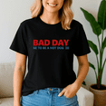 thumbnail image 2 of Bad Day to Be a Hot Dog TShirt,Funny Hotdog Shirt, 4th of July,Glizzy Tee,Hot Dog Lover Gift,Bad Day Shirts,Independence Day Tee,4th July Shirt,Hot Dog Wiener,Fast Food Wiener, 2 of 5