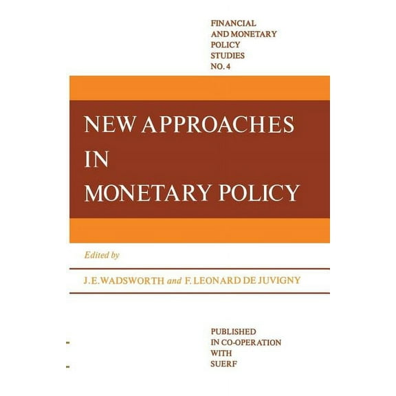 Financial and Monetary Policy Studies New Approaches in Monetary Policy, Book 4, (Paperback)