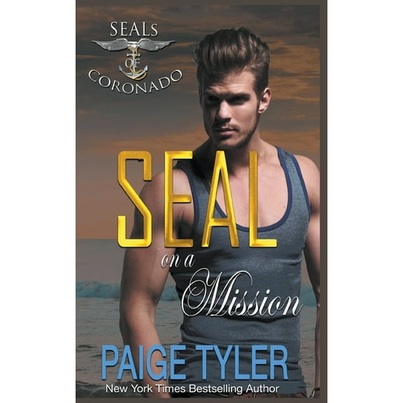 Seals of Coronado SEAL on a Mission, Book 7, (Paperback)