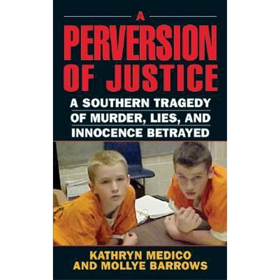 Pre-Owned A Perversion of Justice: A Southern Tragedy of Murder, Lies and Innocence Betrayed (Unknown) 0060549297 9780060549299