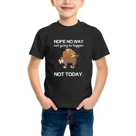 

Envmenst Boys Short Sleeve Cotton T-Shirt Nope No Way Not Going To Happen Not Today Lazy Sloth Funny T shirt For Kids