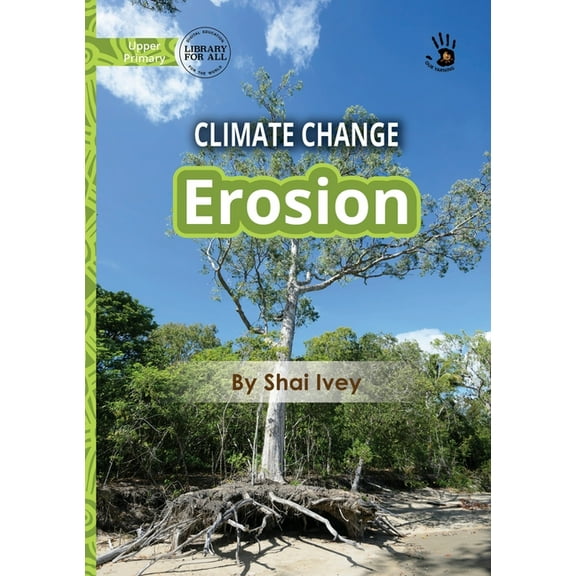 Climate Change: Erosion - Our Yarning, (Paperback)