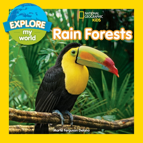 Pre-Owned Explore My World Rain Forests (Paperback) 1426328281 9781426328282