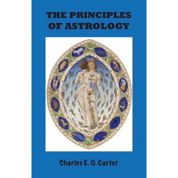 The Principles of Astrology, (Paperback)