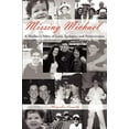 thumbnail image 1 of Pre-Owned Missing Michael: A Mother's Story of Love, Epilepsy, and Perseverance (Paperback) 1420878786 9781420878783, 1 of 1