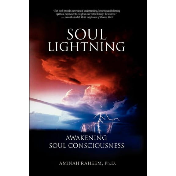 Soul Lightning: Awakening Soul Consciousness, (Paperback)