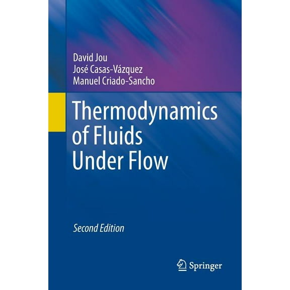 Thermodynamics of Fluids Under Flow, (Paperback)