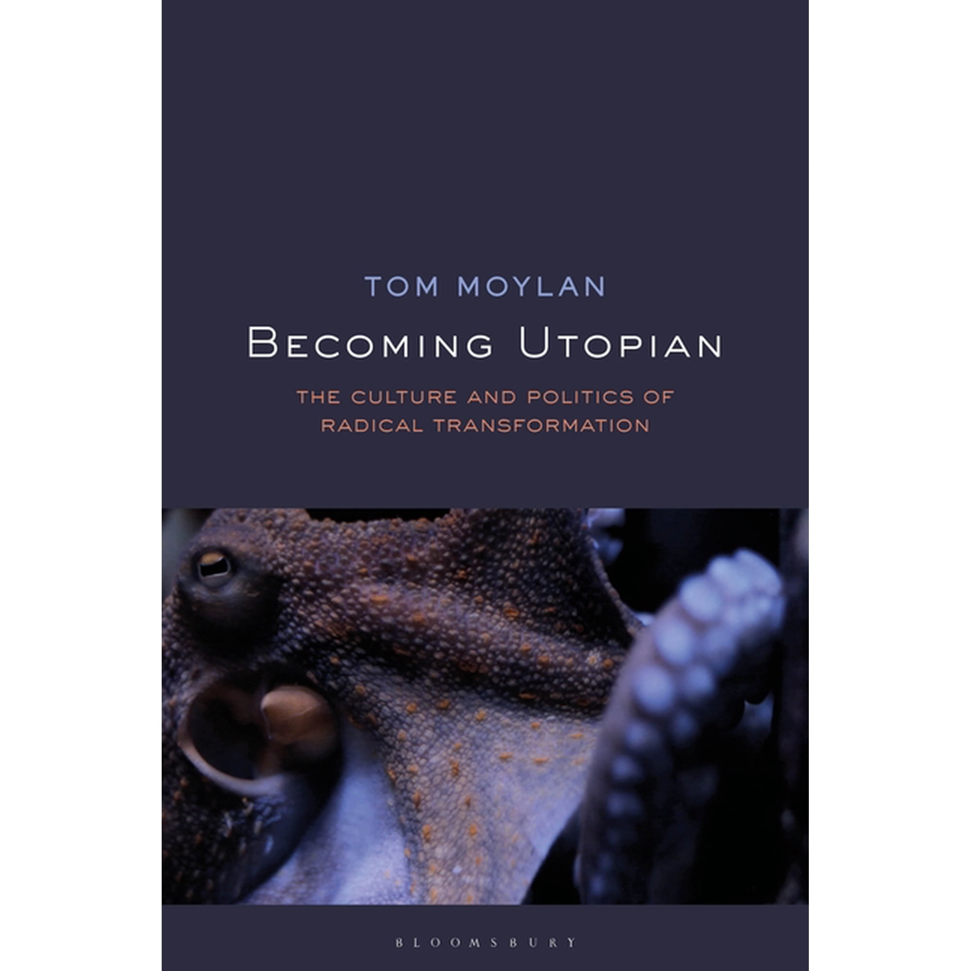 Becoming Utopian: The Culture and Politics of Radical Transformation (Paperback)