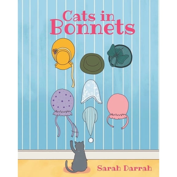 Cats in Bonnets, (Paperback)