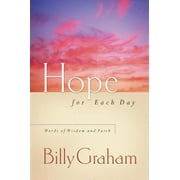 Hope for Each Day: Words of Wisdom and Faith, (Hardcover)