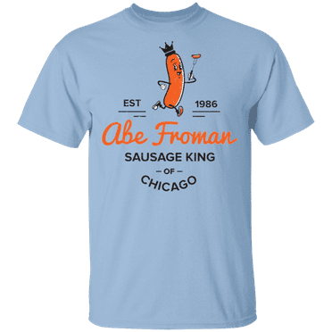 Abe Froman Sausage King T-Shirt