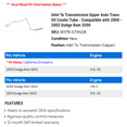 thumbnail image 2 of Inlet To Transmission Upper Auto Trans Cooler Tube - Compatible with 2000 - 2002 Dodge Ram 3500 2001, 2 of 2