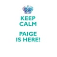 thumbnail image 1 of KEEP CALM, PAIGE IS HERE AFFIRMATIONS WORKBOOK Positive Affirmations Workbook Includes : Mentoring Questions, Guidance, Supporting You, 1 of 1