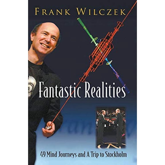 Pre-Owned Fantastic Realities: 49 Mind Journeys and a Trip to Stockholm (Hardcover) 981256649X 9789812566492