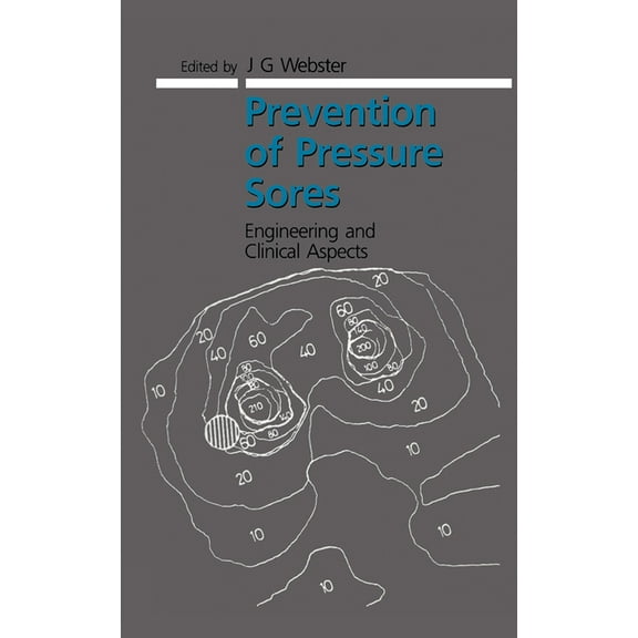 Medical Physics and Biomedical Engineeri Prevention of Pressure Sores: Engineering and Clinical Aspects, (Paperback)