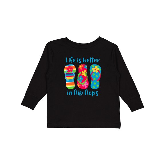 Inktastic Life Is Better Flip Flops Girls Long Sleeve Toddler T-Shirt
