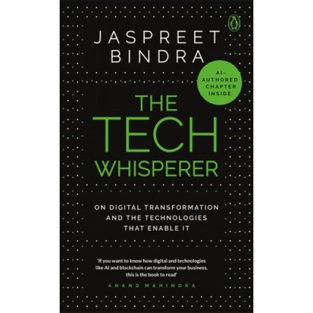 The Tech Whisperer: On Digital Transformation and the Technologies that Enable It
