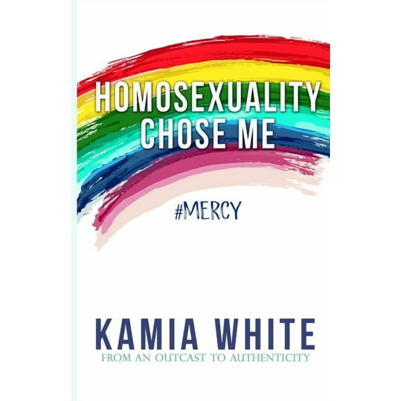Homosexuality Chose Me, (Paperback)