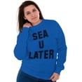 thumbnail image 4 of Funny Beach Lover Sea You Ocean Vibes Sweatshirt for Men or Women Brisco Brands M, 4 of 6