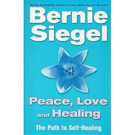 Peace : The Path to Self-Healing (Best Path To Medical School)