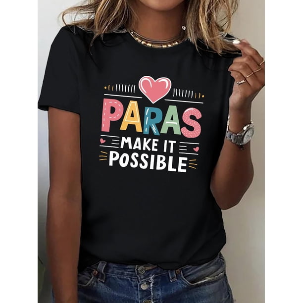 PARAS MAKE IT POSSIBLE pure cotton women's Tshirt comfort fit Tee For Adult, Men, Women, Teen, Teenager, Adolescent, Youth.