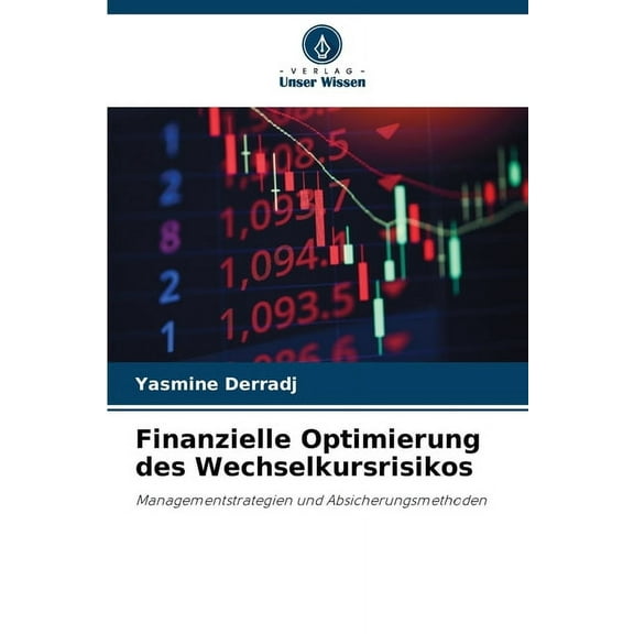 Finanzielle Optimierung des Wechselkursrisikos, (Paperback)