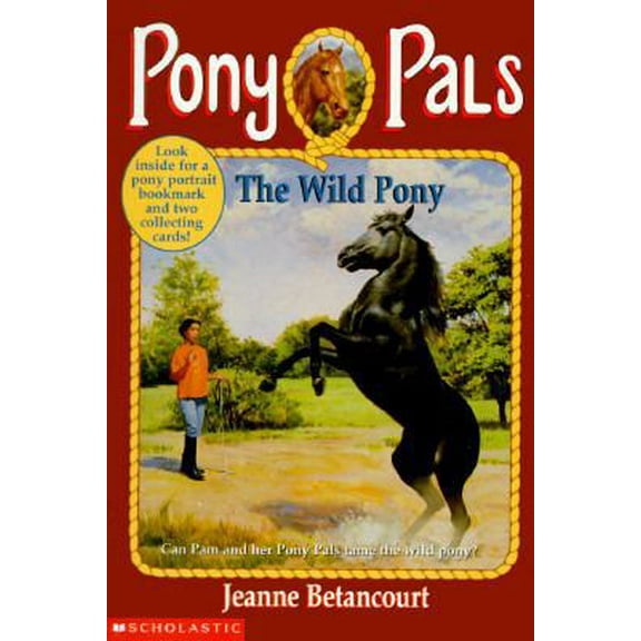 Pre-Owned The Wild Pony (Pony Pals No. 9) (Paperback) 0590629743 9780590629744
