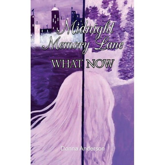 Midnight Memory Lane: What Now, (Hardcover)