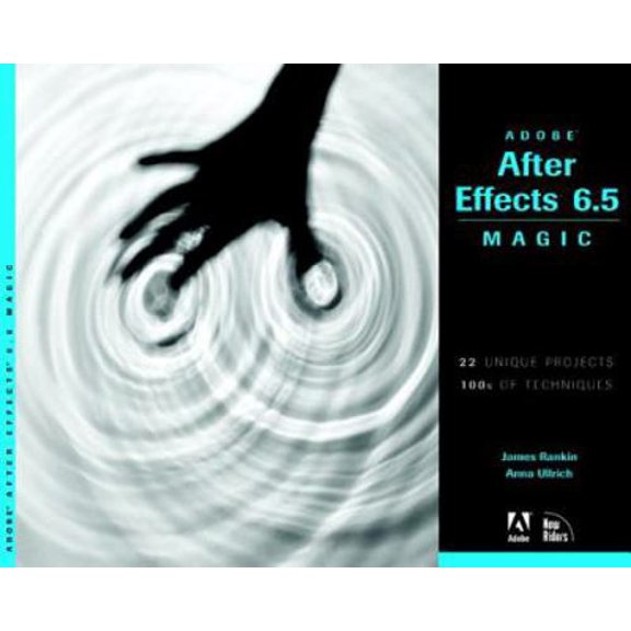 Pre-Owned Adobe After Effects 6.5 Magic (Paperback) 0321267230 9780321267238