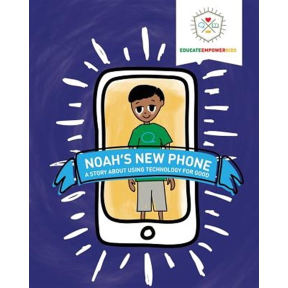 Pre-Owned Noah's New Phone: A Story About Using Technology for Good (Paperback)