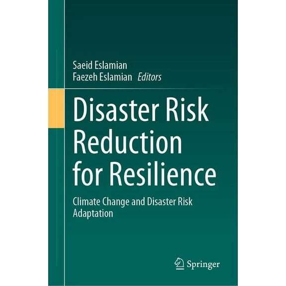 Disaster Risk Reduction for Resilience: Climate Change and Disaster Risk Adaptation, (Hardcover)