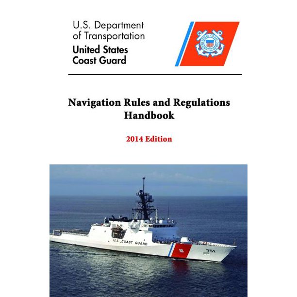 Navigation Rules and Regulations Handbook 2014 Edition