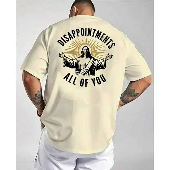 “Disappointments, All of You” Funny Jesus T-Shirt – Sarcastic Christian Humor Tee for Believers with a Sense of Humor