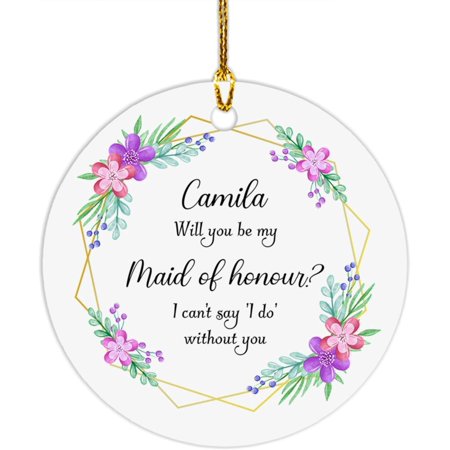 Will You Be by Maid of Honour Ornament Customized Maid of Honour 2025 Ornament Gift for Women Girl BFF Custom Floral Maid of Honour Wedding Ornament Personalized Bridesmaid Name Ornaments XhDiKz
